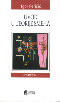 Uvod u teorije smeha : Kratak pregled teorija smeha od Platona do Propa